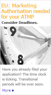 EU: Centralised Marketing Authorisation Procedure for ATMPs needed Have you already filed your application? The time clock is ticking. Transitional periods will be over soon.
